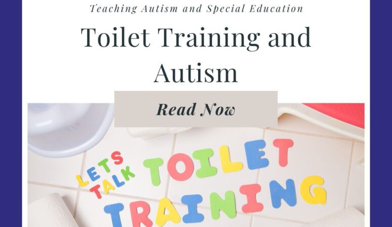 Autism and Toilet Training Tips and Information