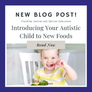 Introducing Your Autistic Child to New Foods