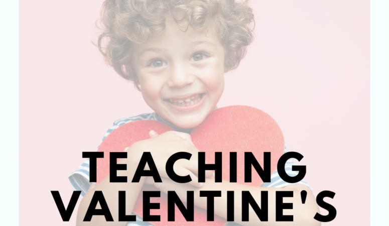 Teaching About Valentine’s Day to Kids