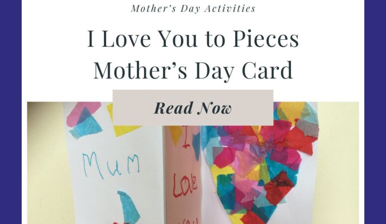 I Love You to Pieces Mother’s Day Card Craft