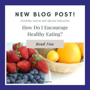 How Do I Encourage Healthy Eating?