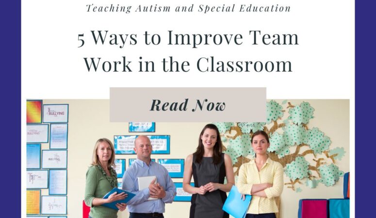 5 Ways to Improve Team Work in the Classroom