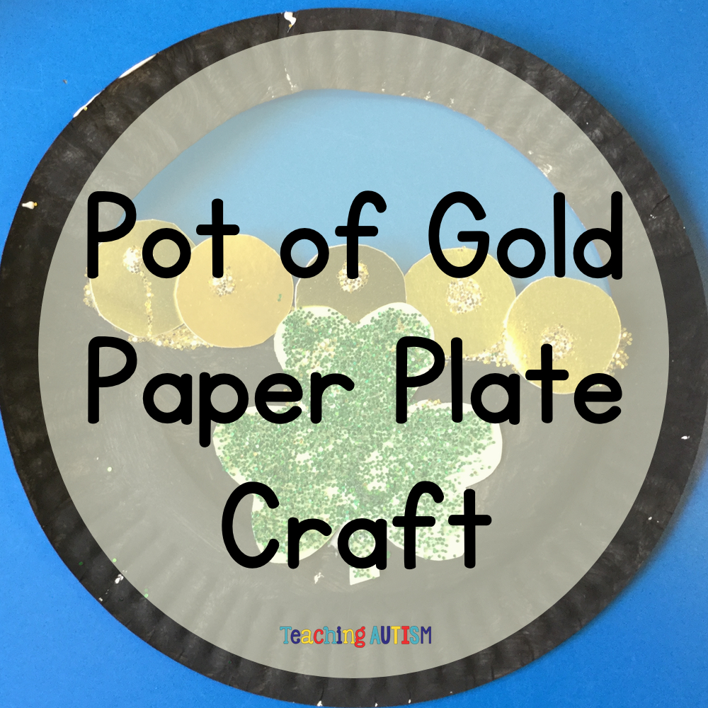 St Patrick’s Day Pot of Gold Craft - Teaching Autism