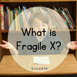 Fragile X – What is it?