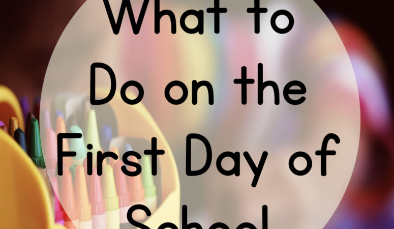 What to Do on the First Day of School