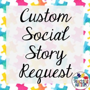 Custom Social Story