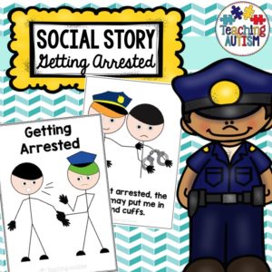 Getting Arrested Social Story