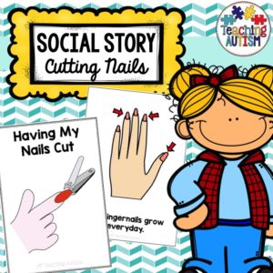 Having My Nails Cut Social Story
