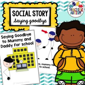 Saying Goodbye to Mummy and Daddy Social Story - Teaching Autism