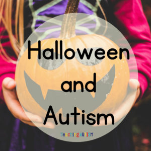 Halloween and Autism