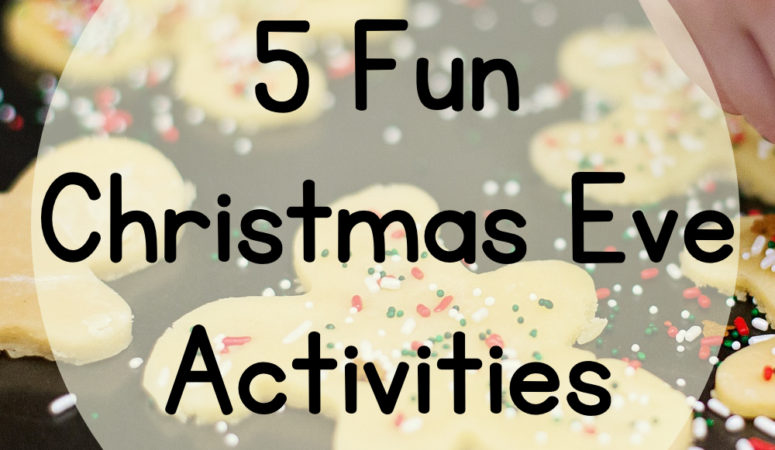 5 Fun Activities for Christmas Eve