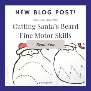 Christmas Fine Motor Skills - Cutting Santa's Beard