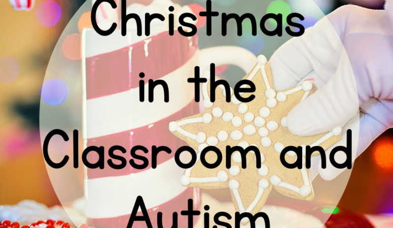 Christmas in the Classroom and Autism