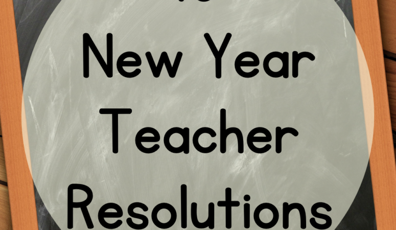 10 New Year Resolutions for Teachers