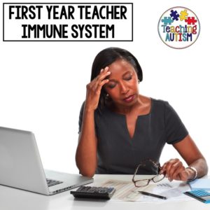 First Year Teacher Immune System Tips