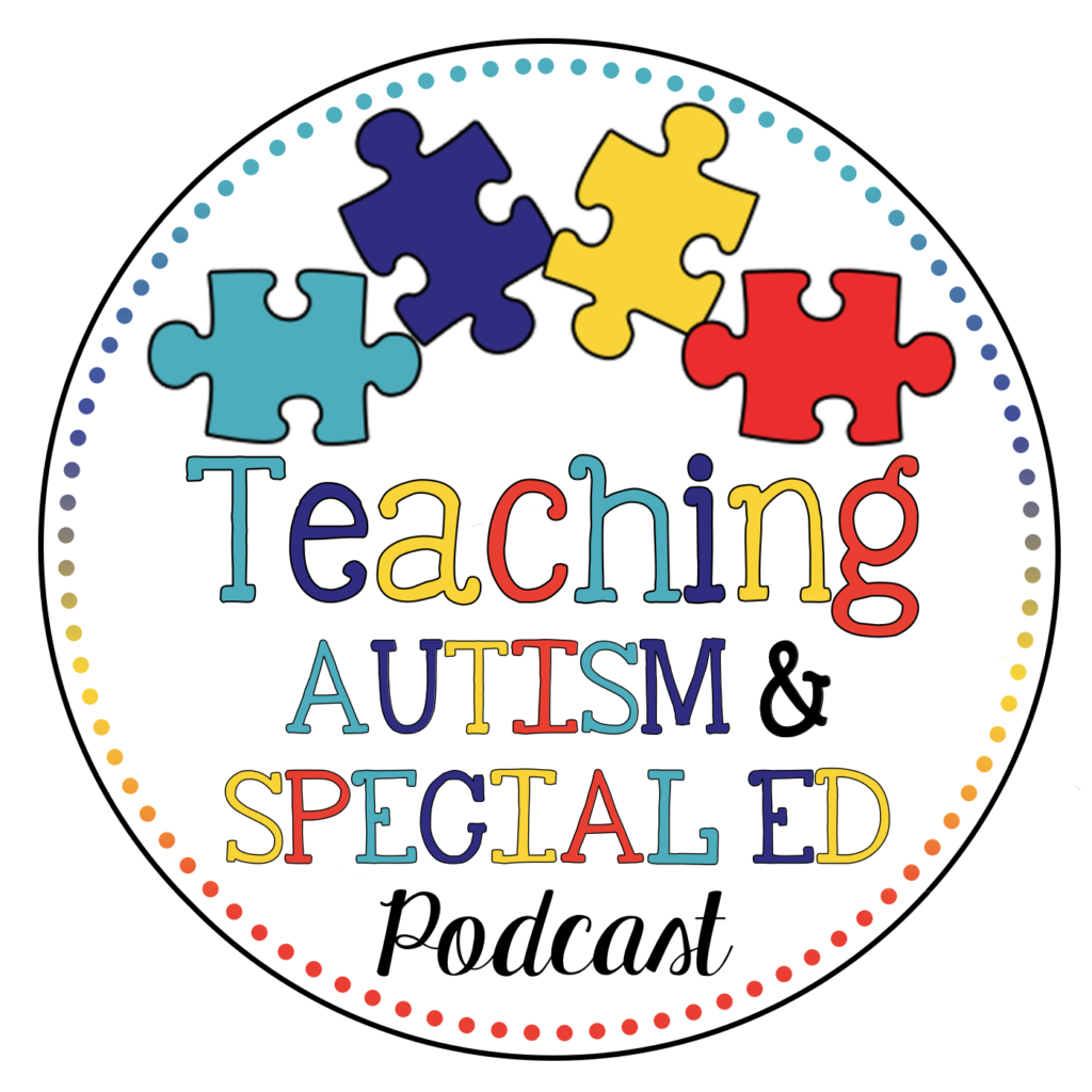 Teaching Autism and Special Education Podcast