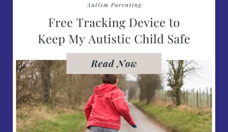 How to Track My Autistic Child