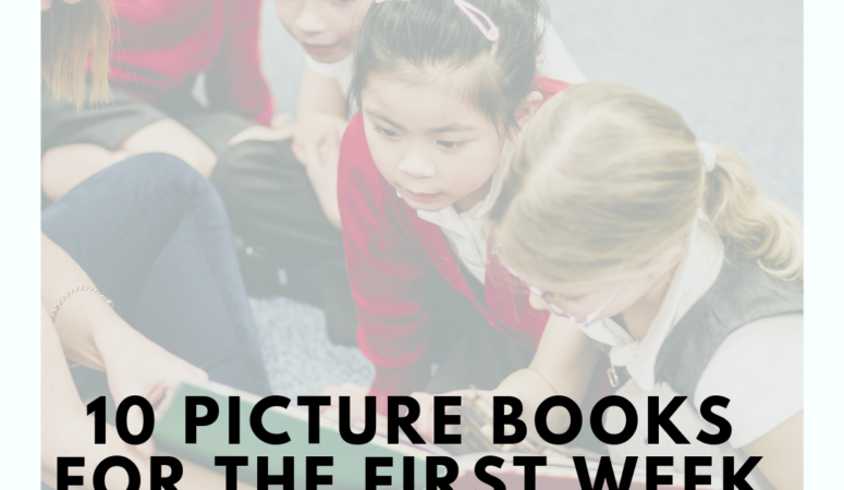 10 Picture Books for the First Week of School