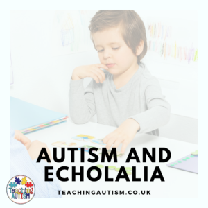 Echolalia in Autism