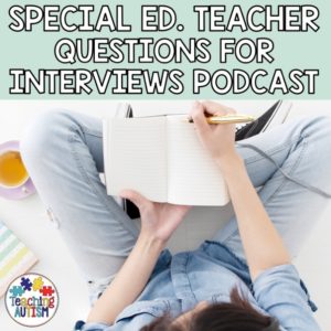 Special Education Interview Questions for Teachers Podcast