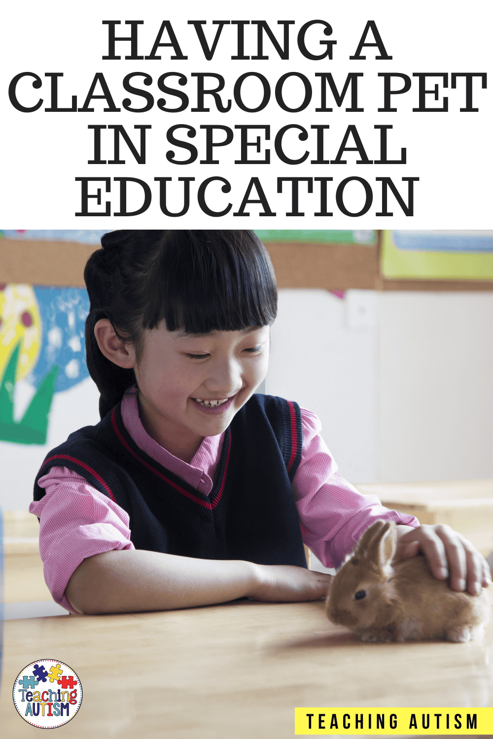 Classroom Pet in Special Education - Teaching Autism