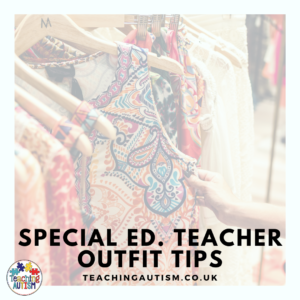 Special Education Teacher Outfit Tips