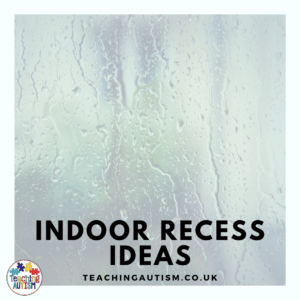 Indoor Recess Ideas for the Classroom