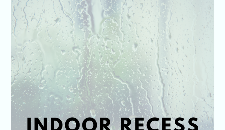 Indoor Recess Ideas for the Classroom