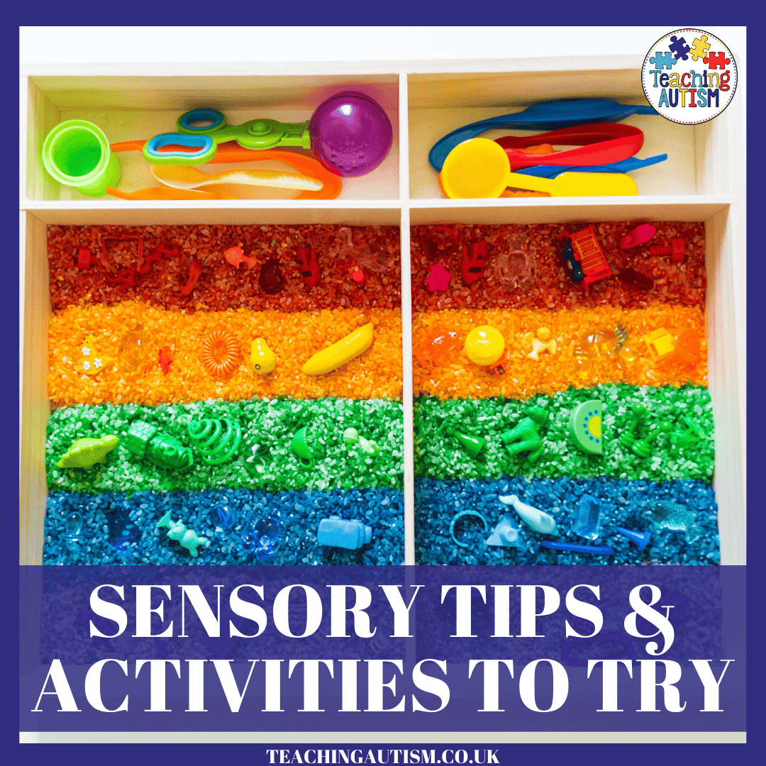 Sensory Tips And Activities To Try - Teaching Autism