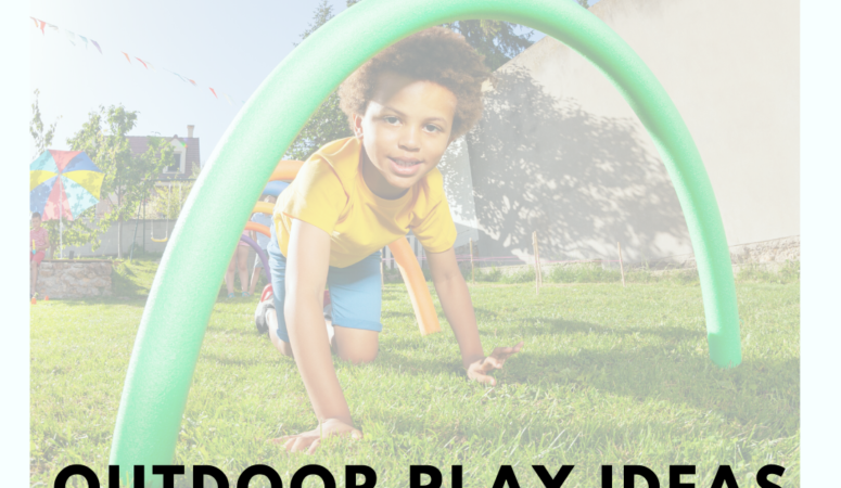 Outdoor Play Ideas for Kids