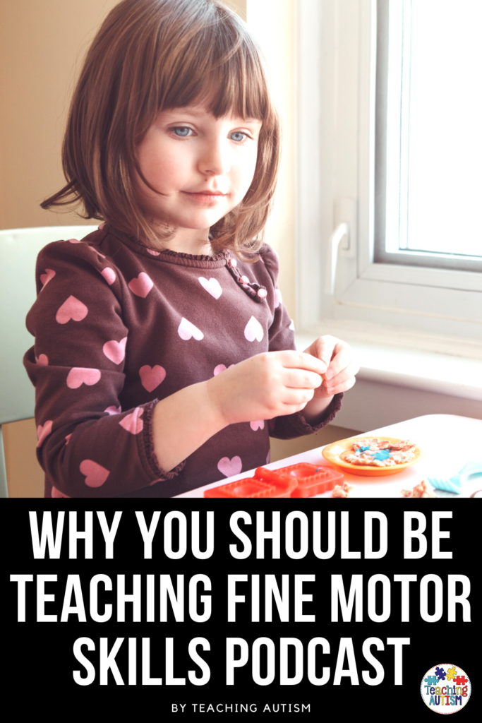 Why Teaching Fine Motor Skills