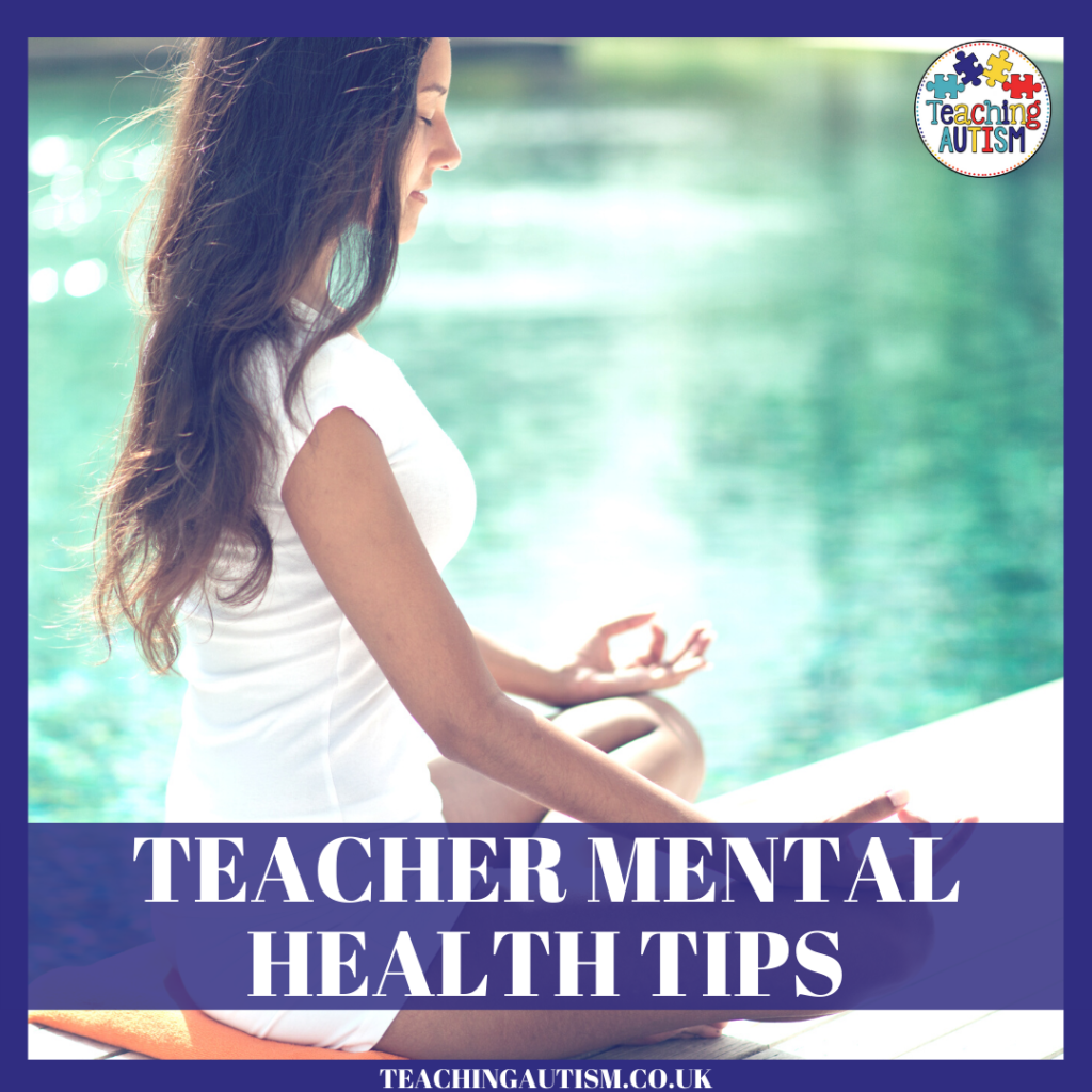 teacher-mental-health-and-well-being-tips-teaching-autism