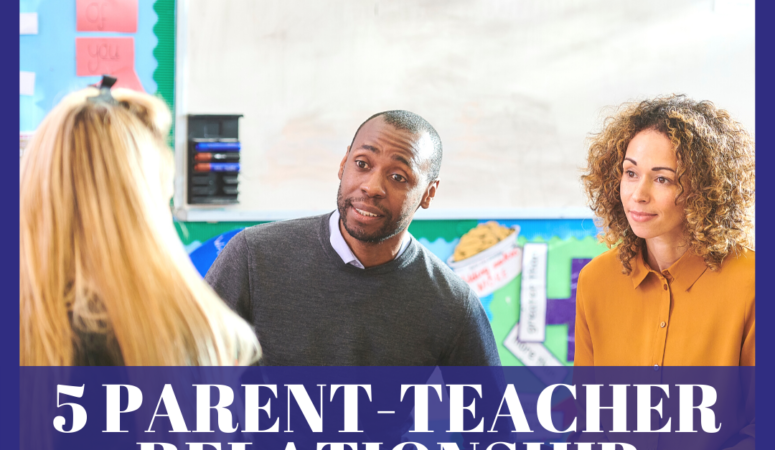 Parent Teacher Relationship Breakdown Tips