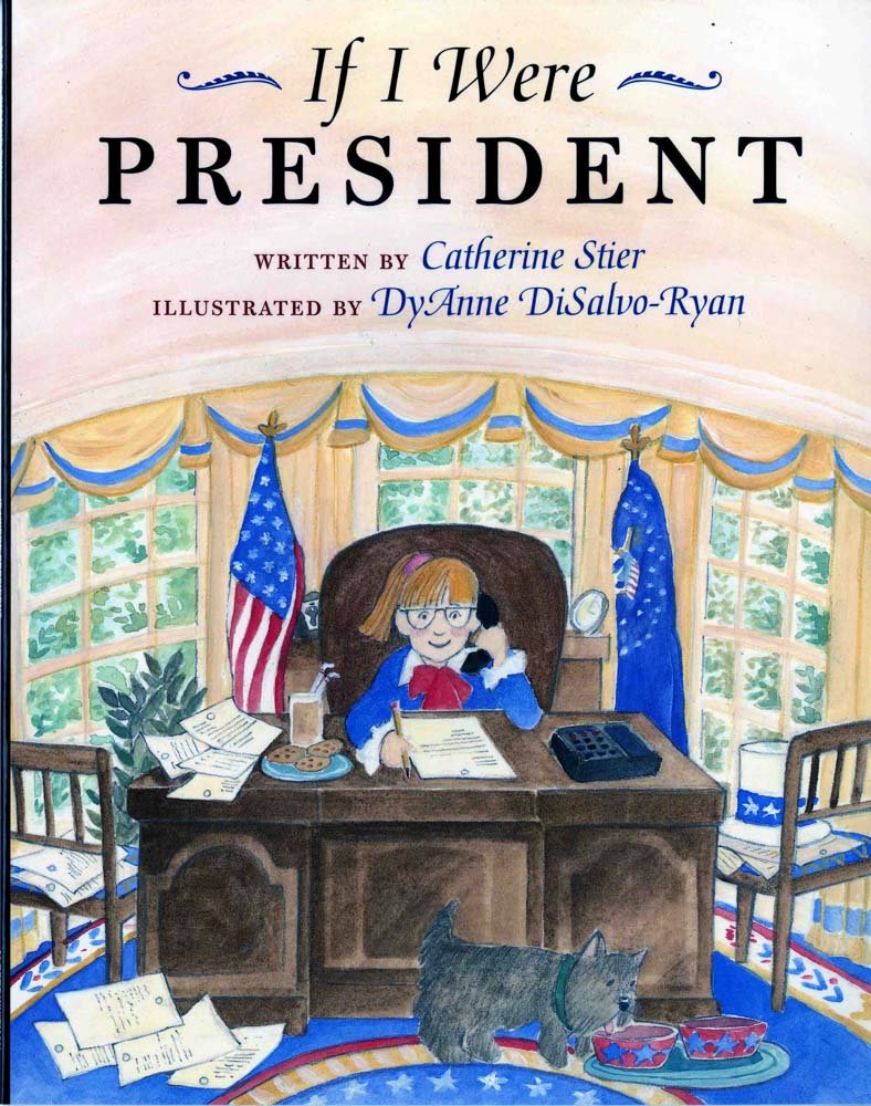 If I Were President Picture Book