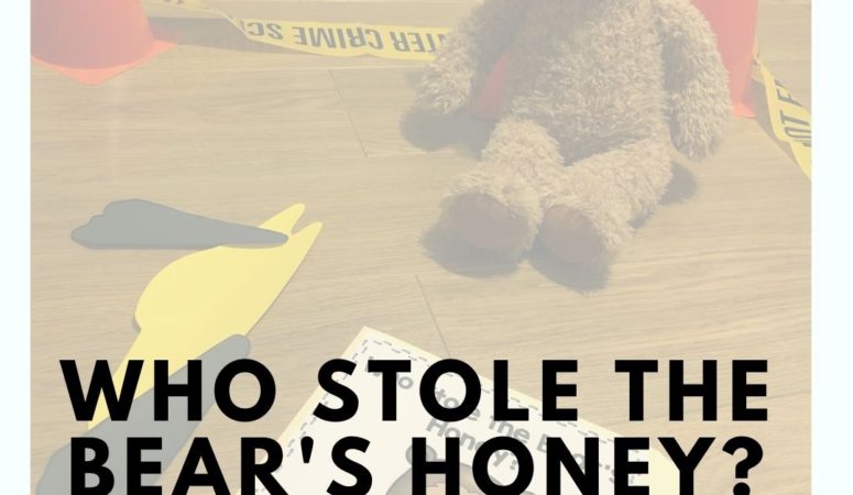 Classroom Crime Scene: Who Stole the Bears Honey?