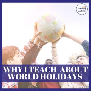 Teaching World Holidays in Special Ed