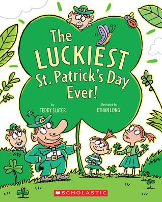 The Luckiest St Patrick's Day Ever Picture Book