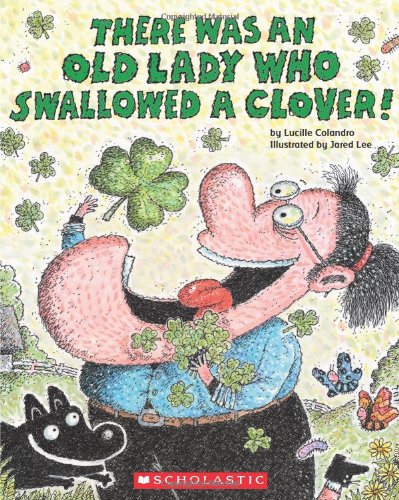 There Was an Old Lady Who Swallowed a Clover Picture Book