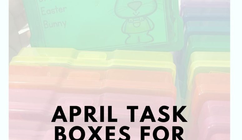 April Task Boxes for Special Education