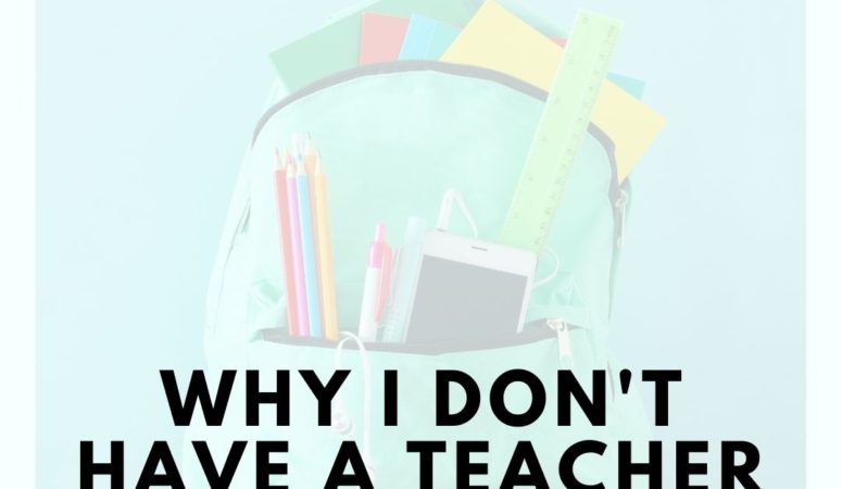 Why I Don’t Have a Teacher Backpack