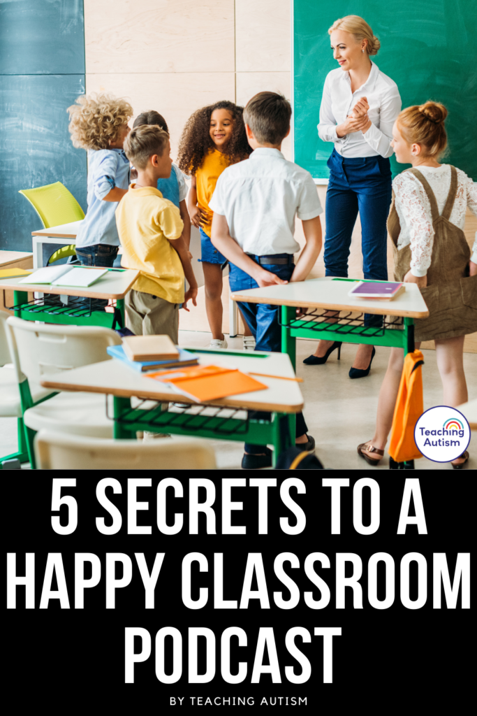 5 Secrets to a Happy Classroom