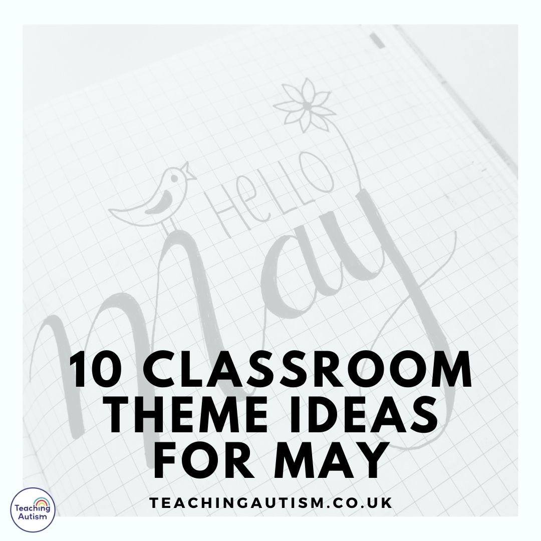 may-classroom-theme-ideas-teaching-autism