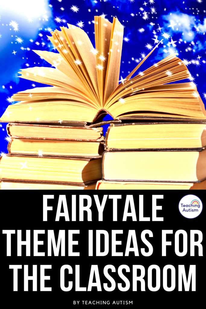Fairytale Classroom Theme Ideas