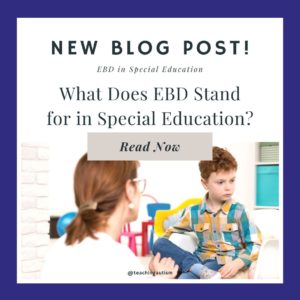 What Does EBD Stand for in Special Education?