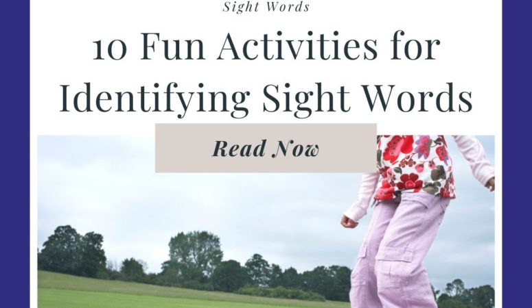 10 Fun Activities for Identifying Sight Words