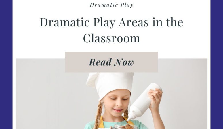 Dramatic Play Areas in the Classroom