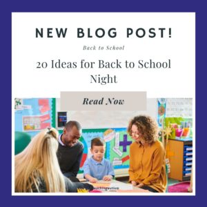 20 Ideas for Back to School Night