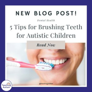 5 Tips for Brushing Teeth and Autism