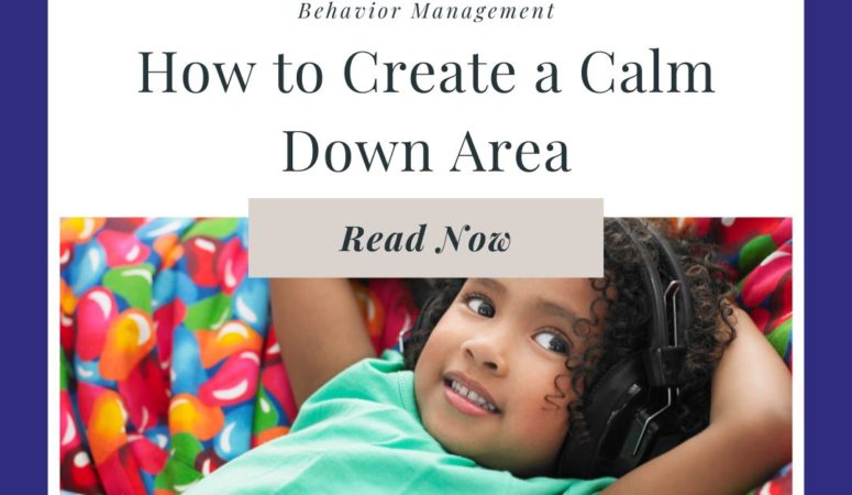 How to Create a Calm Down Corner in Your Classroom