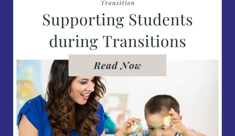Supporting Autistic Students during Transitions